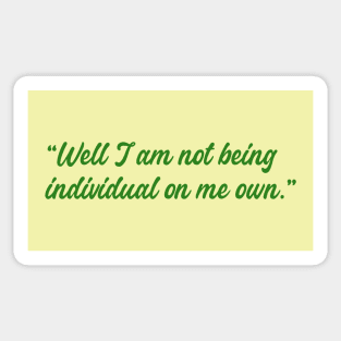 derry girls quote Sticker